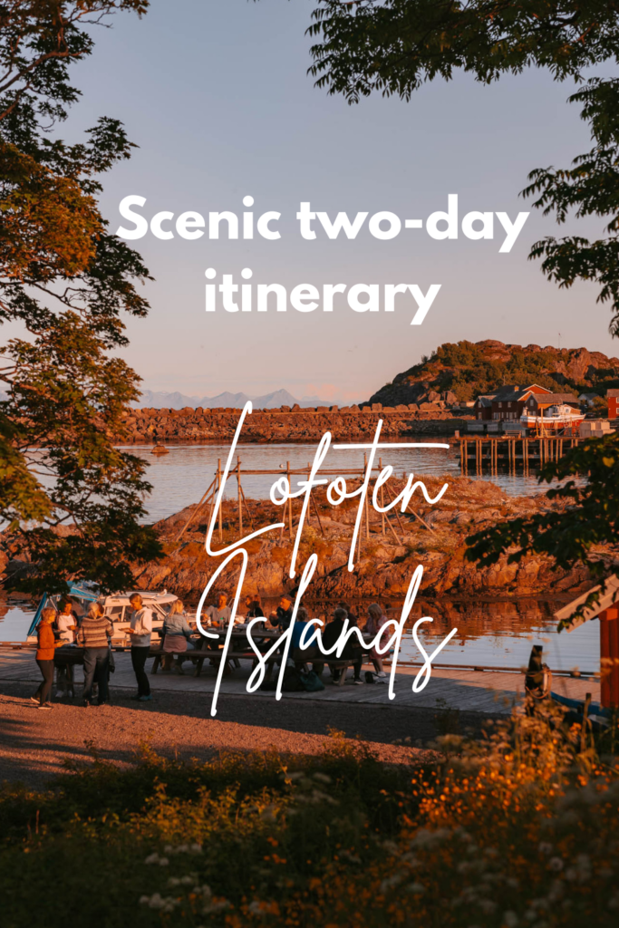 48 hours on the Lofoten Islands, Norway